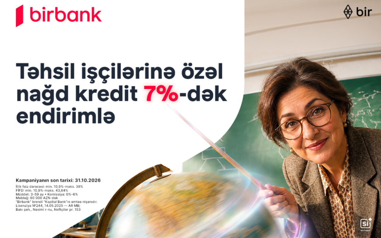 Birbank-dan təhsil işçilərinə nağd pul kreditində 7%-dək endirim